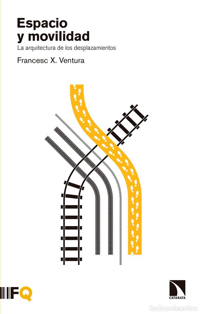 Livres: ESPACIO Y MOVILIDAD - VENTURA I TEIXIDOR, FRANCES X