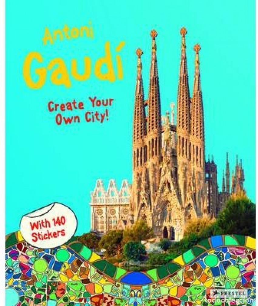 Livres: ANTONI GAUDI: CREATE YOUR OWN CITY - A A V V