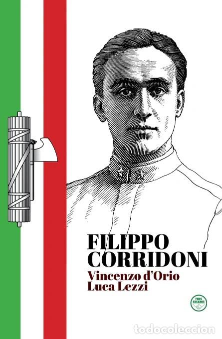 Libros: FILIPPO CORRIDONI 248 p&aacute;gs.21x15cm Fides 1&ordf; edici&oacute;n 2026 Benito Mussolini de Vicenzo d&rsquo;Orio y Luca