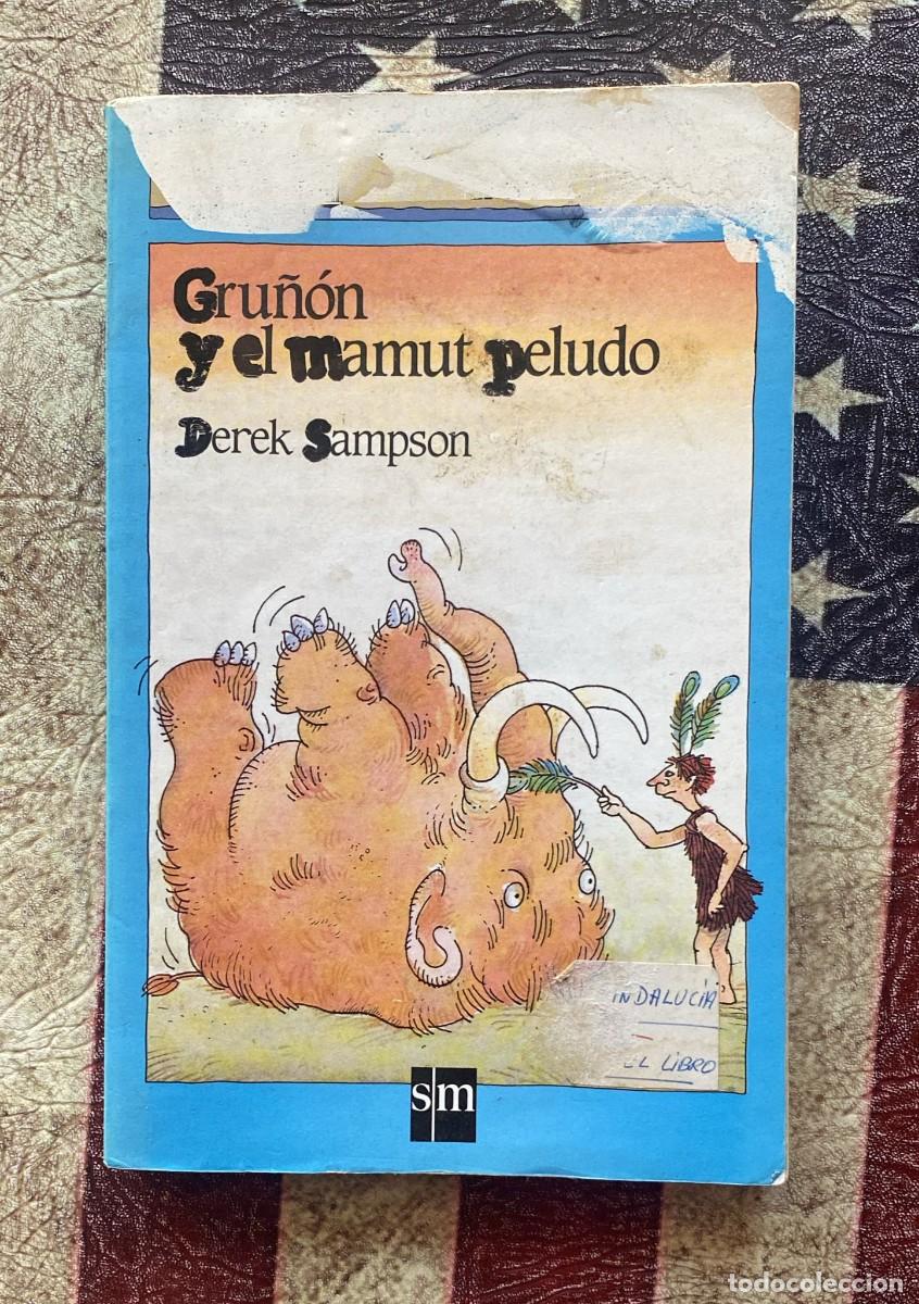Libros: Libro &rdquo; Gru&ntilde;&oacute;n y el mamut peludo &rdquo;, de Derek Sampson G1