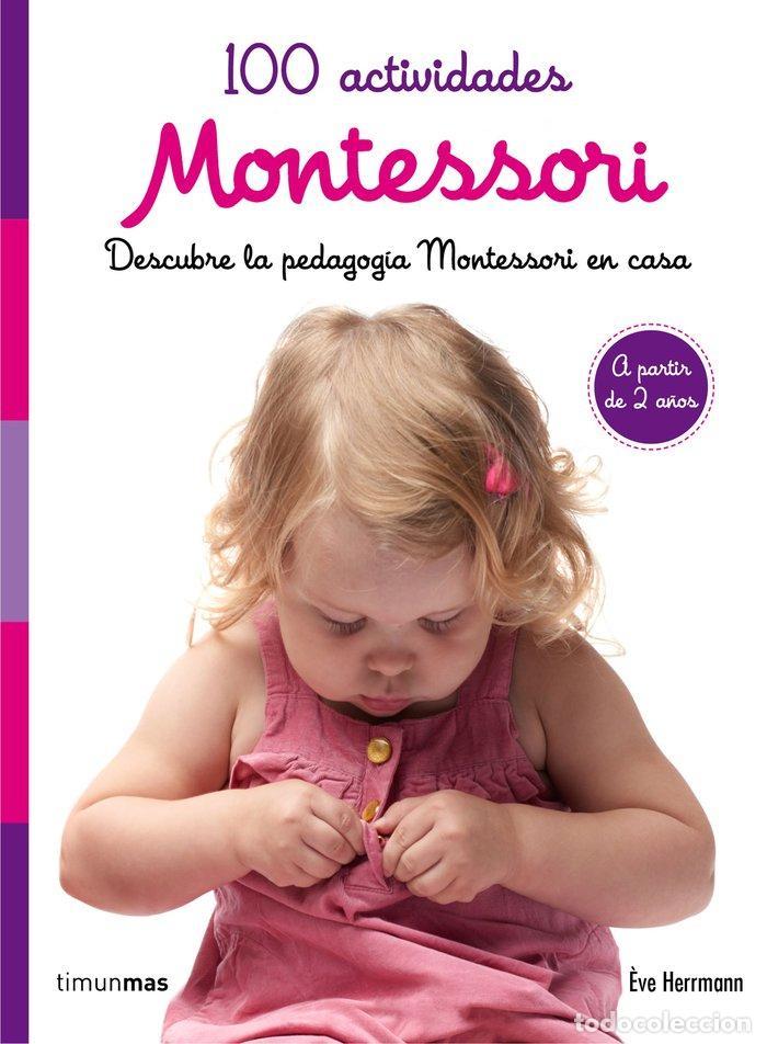 Libros: 100 ACTIVIDADES MONTESSORI - HERRMANN, EVE