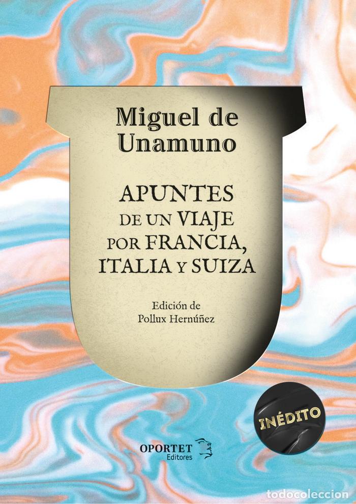 Libri: APUNTES DE UN VIAJE POR FRANCIA ITALIA Y SUIZA - DE UNAMUNO, MIGUEL