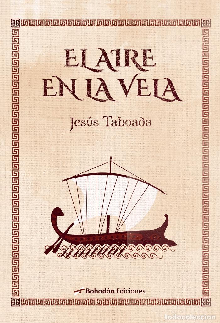 Libri: EL AIRE EN LA VELA - TABOADA, JESUS