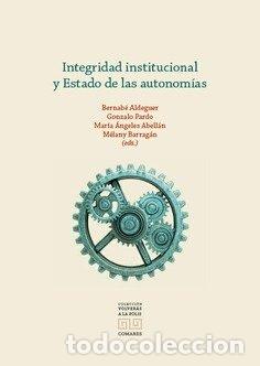 Libros: INTEGRIDAD INSTITUCIONAL Y ESTADO DE LAS AUTONOMIAS - ALDEGUER CERDA, BERNABE