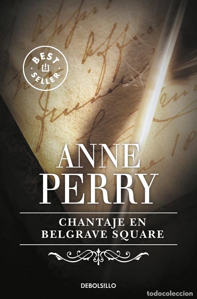 Libros: CHANTAJE EN BELGRAVE SQUARE - PERRY., ANNE
