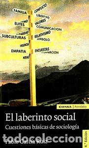 Libros: LABERINTO SOCIAL,EL 4&ordf;ED - GARCIA RUIZ, PABLO
