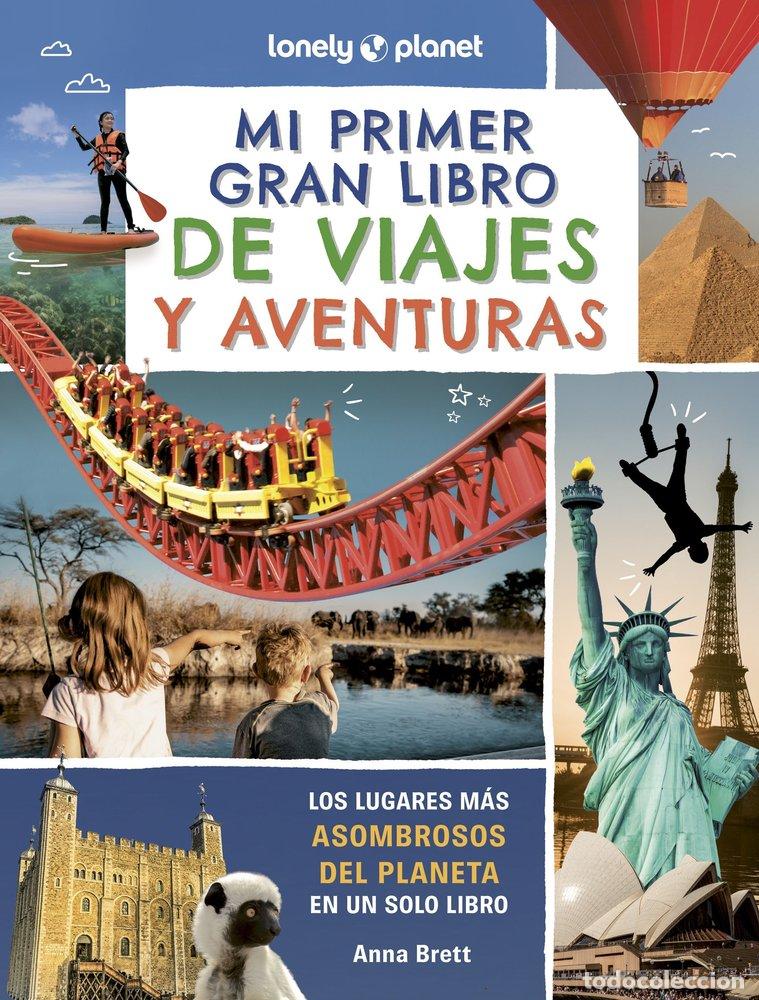 Libri: MI PRIMER GRAN LIBRO DE VIAJES Y AVENTURAS - ANNA BRETT