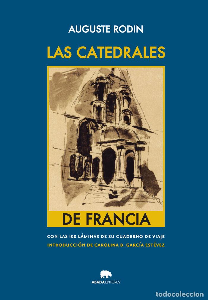 Libri: CATEDRALES DE FRANCIA,LAS - RODIN, AUGUSTE