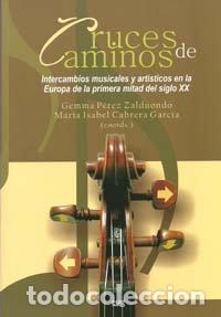 Libri: CRUCES DE CAMINOS - PEREZ ZALDUONDO, GEMMA