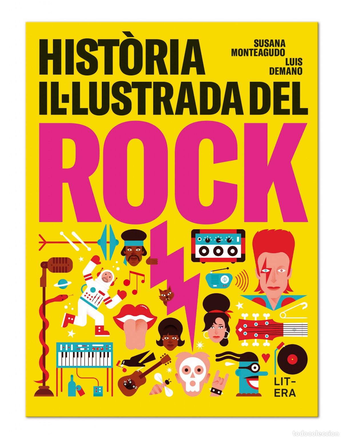 Libros: HIST&Ograve;RIA IL&middot;LUSTRADA DEL ROCK - Monteagudo Duro, Susana