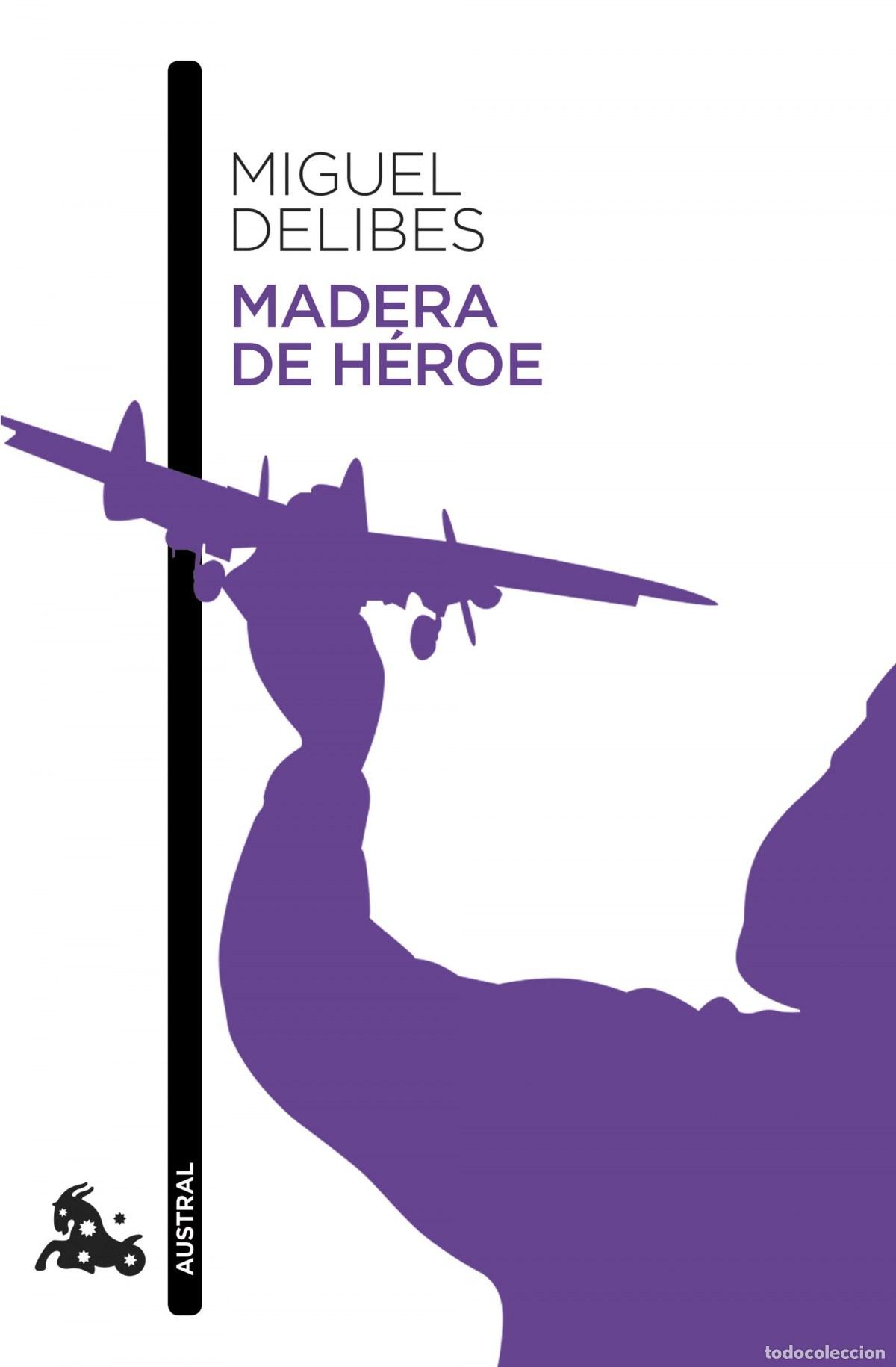 Libros: MADERA DE H&Egrave;ROE - Delibes, Miguel