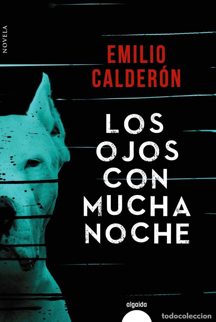 Livres: OJOS CON MUCHA NOCHE,LOS - CALDERON, EMILIO