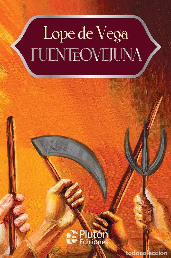 Libros: FUENTEOVEJUNA - VEGA, LOPE DE