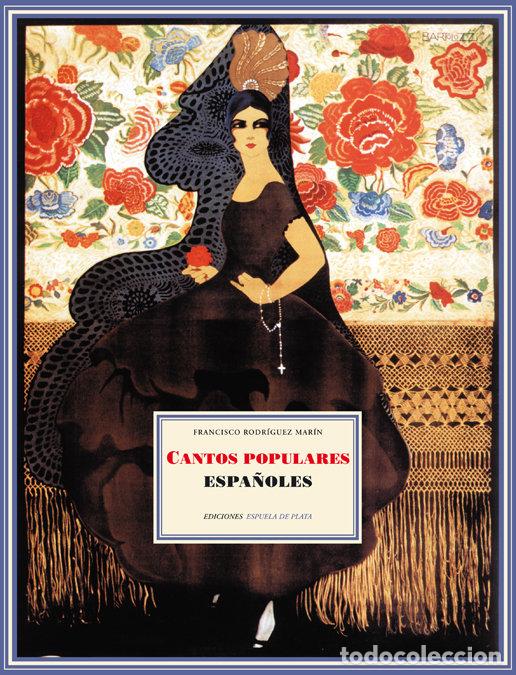 Livres: CANTOS POPULARES ESPA&Ntilde;OLES - RODRIGUEZ MARIN, FRANCISCO