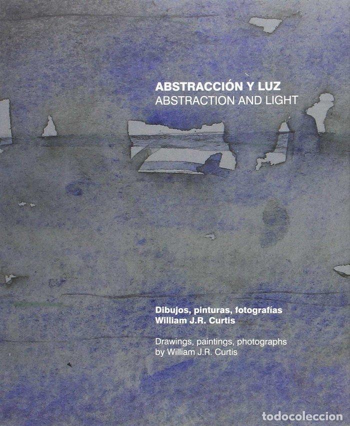 Livres: CATALOGO ABSTRACCION Y LUZ - CURTIS, WILLIAM J R