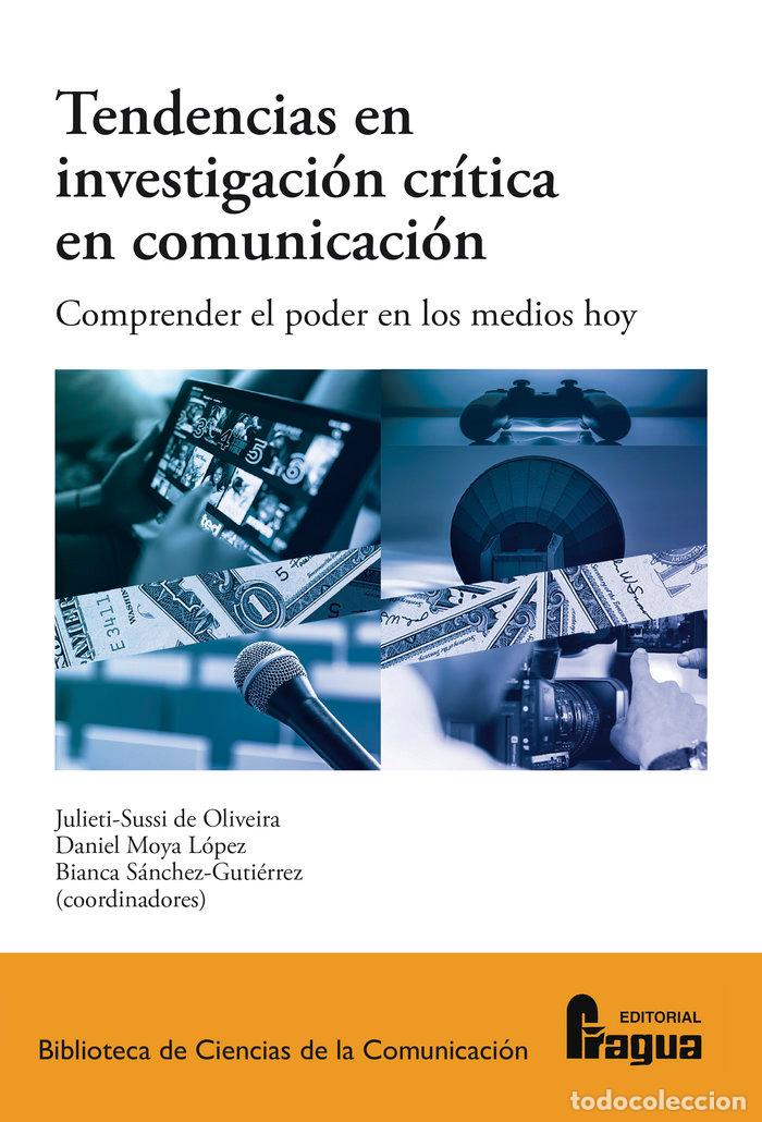 Libros: TENDENCIAS EN INVESTIGACION CRITICA EN COMUNICACION COMPREN - DE OLIVEIRA, JULIETI SUSSI