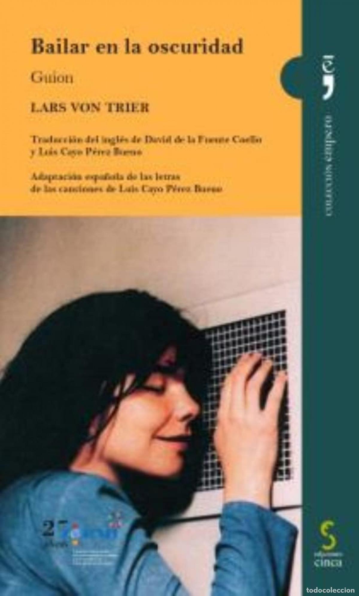 Libros: BAILAR EN LA OSCURIDAD - von Trier, Lars