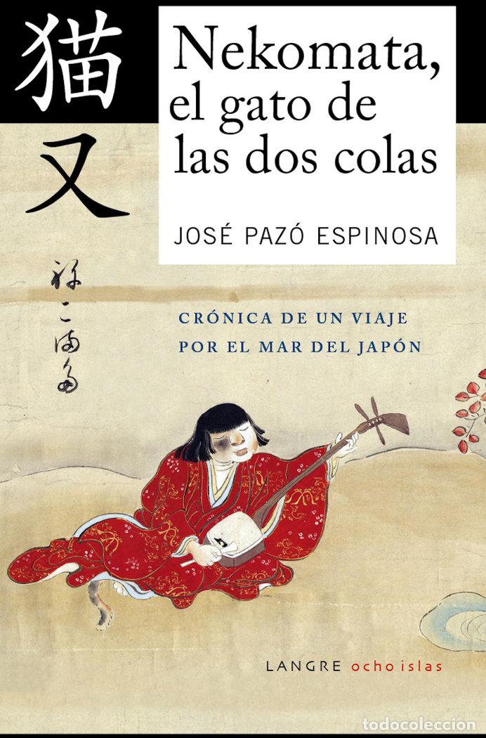 Libros: NEKOMATA EL GATO DE LAS DOS COLAS - PAZO, ESPINOSA