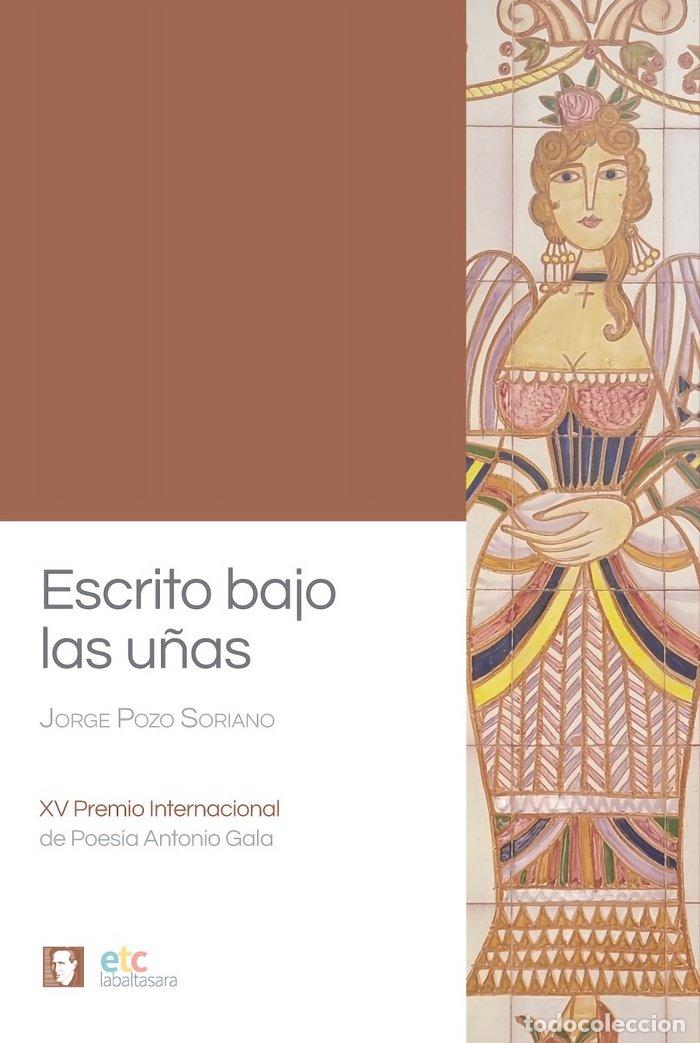 books: ESCRITO BAJO LAS U&Ntilde;AS - POZO SORIANO, JORGE