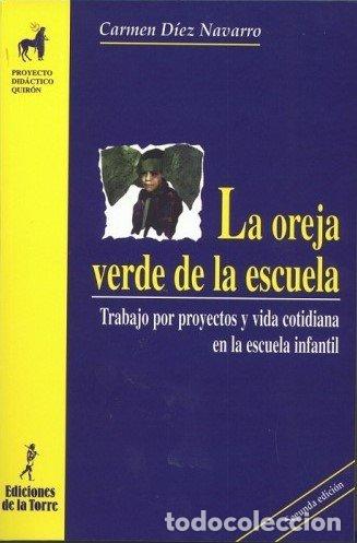 B&uuml;cher: OREJA VERDE DE LA ESCUELA 2&ordf;ED - DIEZ NAVARRO, CARMEN