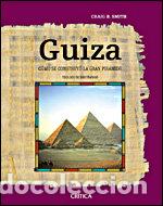 B&uuml;cher: GUIZA COMO SE CONSTRUYO LA GRAN PIRAMIDE - SMITH, CRAIG B.