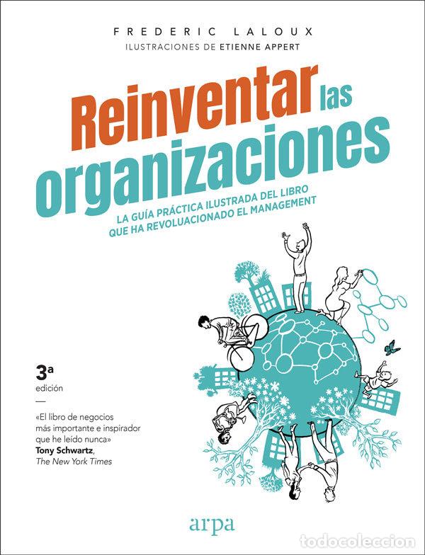 books: REINVENTAR LAS ORGANIZACIONES GUIA PRACTICA ILUSTRADA - LALOUX, FREDERIC
