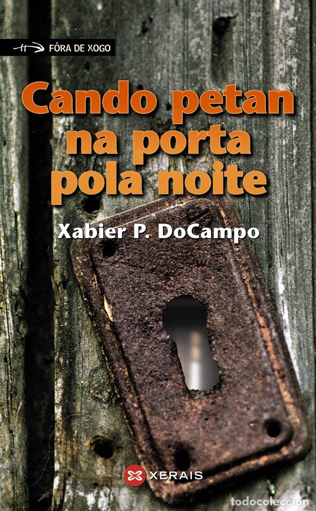 B&uuml;cher: CANDO PETAN NA PORTA POLA NOITE - DOCAMPO, XABIER P.