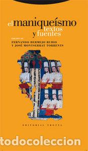 Libros: MANIQUEISMO TEXTOS Y FUENTES - BERMEJO RUBIO, FERNANDO