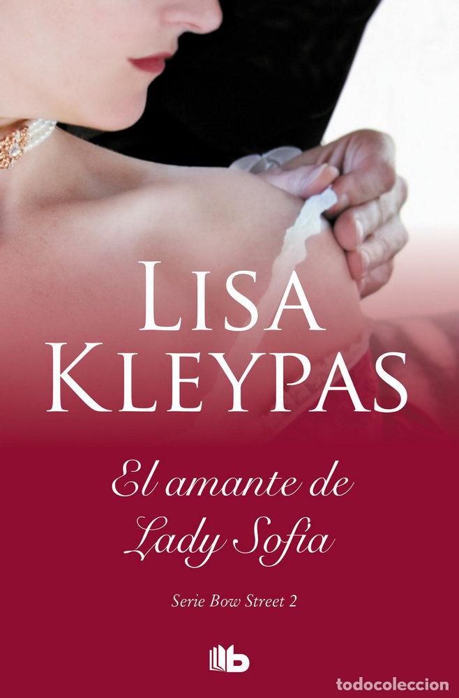 Libros: AMANTE DE LADY SOFIA (SERIE DE BOW STREET 2),EL - KLEYPAS, LISA