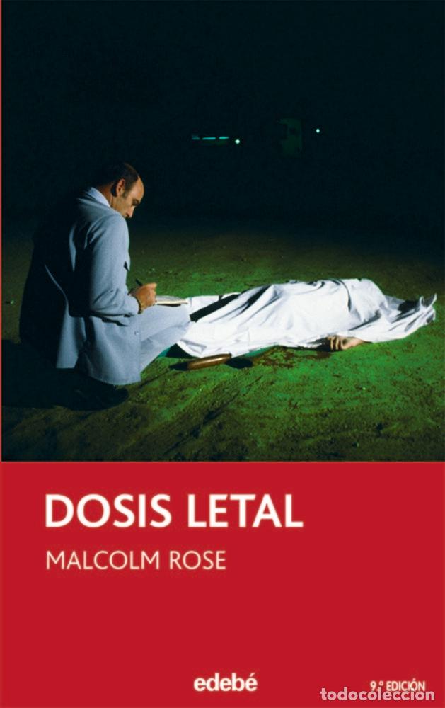 Libros: DOSIS LETAL 9&ordf;ED - ROSE, MALCOLM