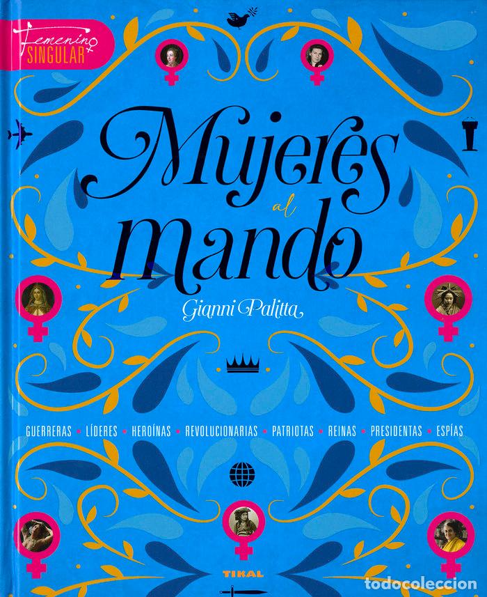 Libros: MUJERES AL MANDO - PALITTA, GIANNI