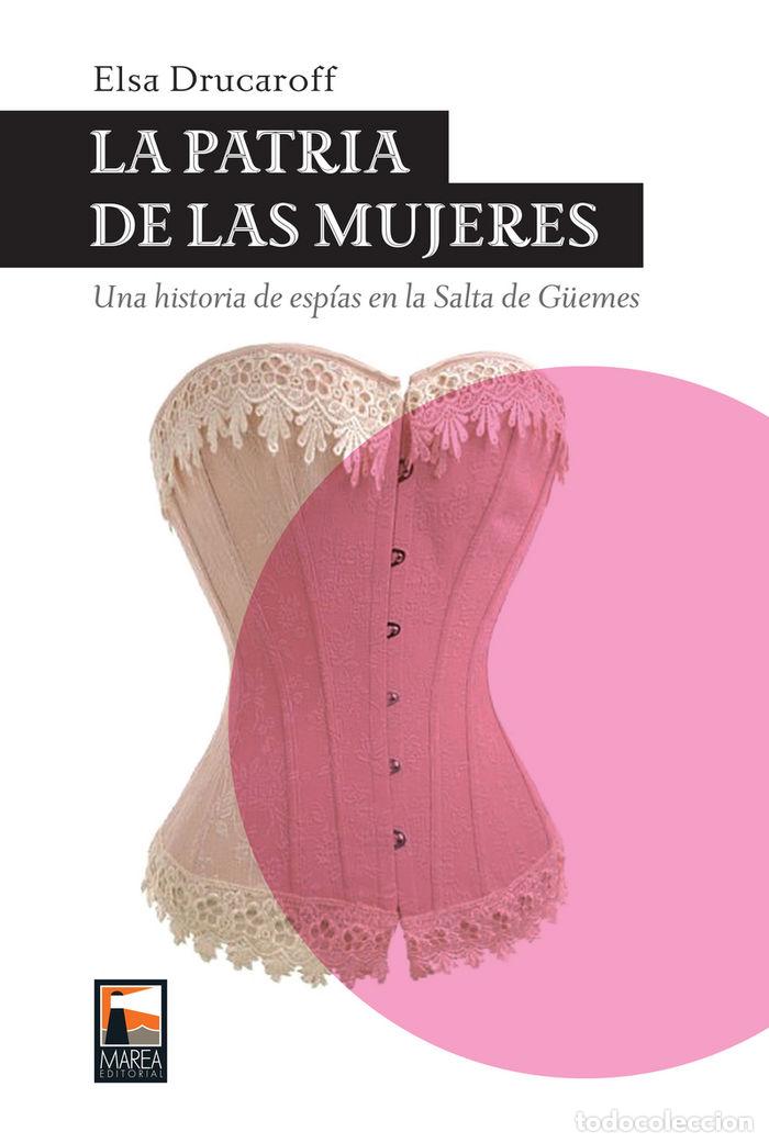 Libros: PATRIA DE LAS MUJERES,LA - DRUCAROFF, ELSA