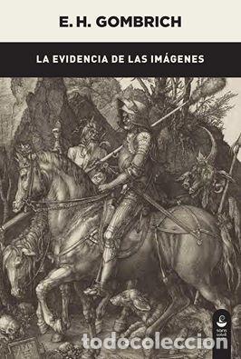 Libros: EVIDENCIA DE LAS IMAGENES,LA - GOMBRICH, ERNST H