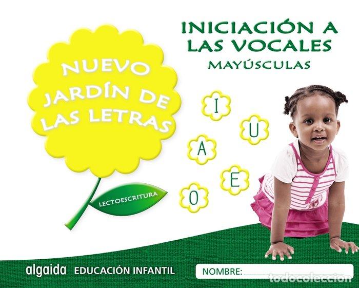 Libros: NUEVO JARDIN LETRAS INIC.VOCALES MAYUSCULAS EI 17 LECTOESCR - AA.VV