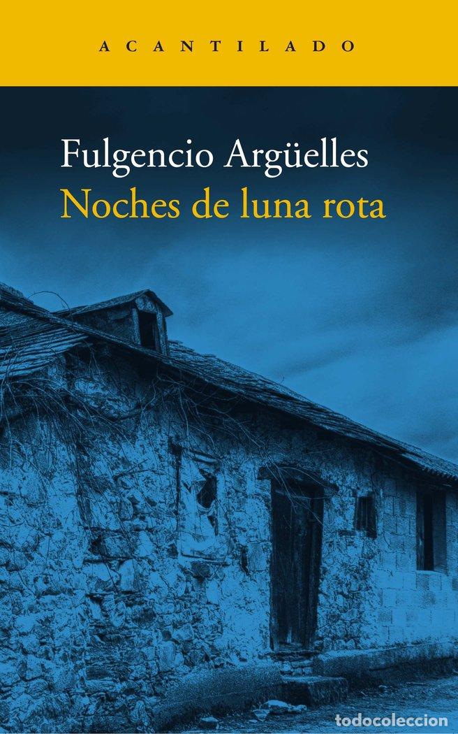 B&uuml;cher: NOCHES DE LUNA ROTA - FULGENCIO ARGUELLES