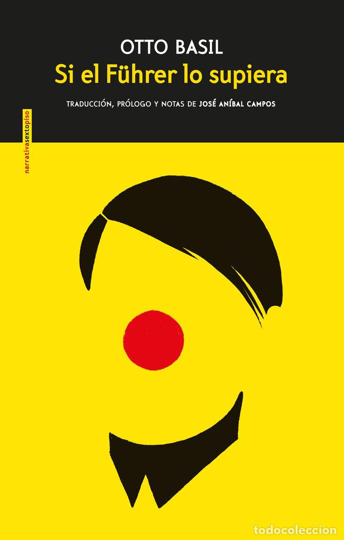 books: SI EL FUHRER LO SUPIERA - BASIL, OTTO