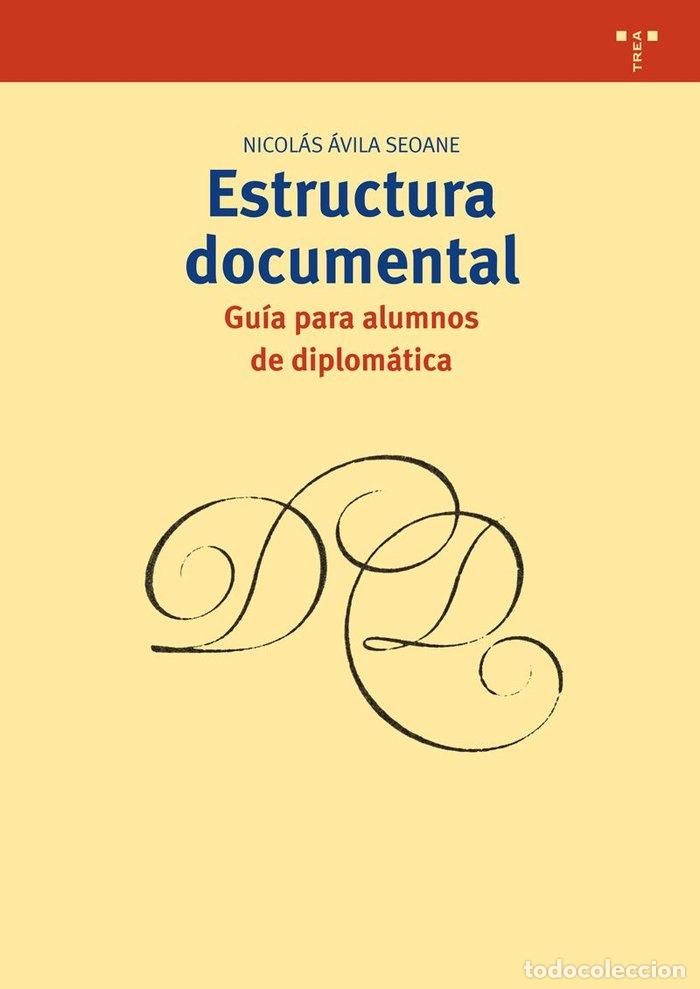 Livros: ESTRUCTURA DOCUMENTAL - AVILA SEOANE, NICOLAS
