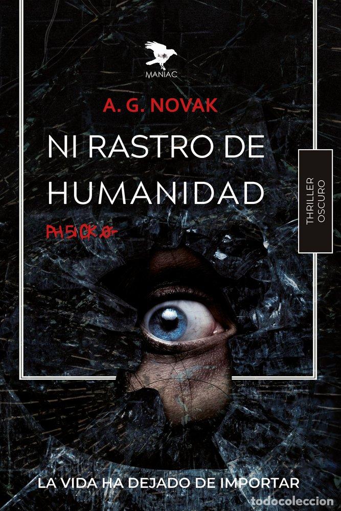 B&uuml;cher: NI RASTRO DE HUMANIDAD. PH5.1 CK 0- - A. G. NOVAK