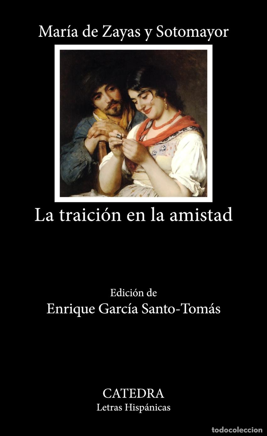 B&uuml;cher: LA TRAICI&Oacute;N EN LA AMISTAD - Zayas y Sotomayor, Mar&iacute;a de