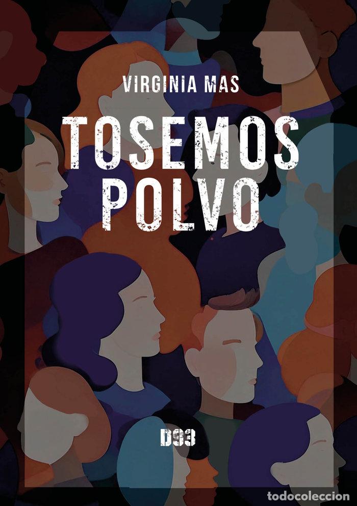 books: TOSEMOS POLVO - MAS, VIRGINIA