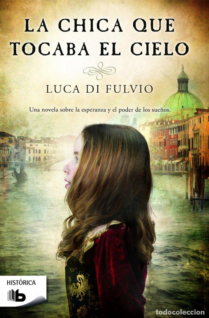books: CHICA QUE TOCABA EL CIELO,LA - DI FULVIO, LUCA