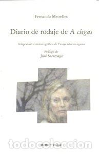 books: DIARIO DE RODAJE DE A CIEGAS - MEIRELLES, FERNANDO