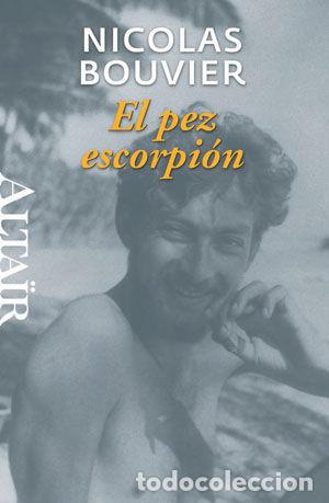 B&uuml;cher: PEZ ESCORPION,EL - BOUVIER, NICOLAS