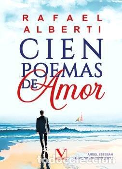 Libros: CIEN POEMAS DE AMOR - ALBERTI, RAFAEL