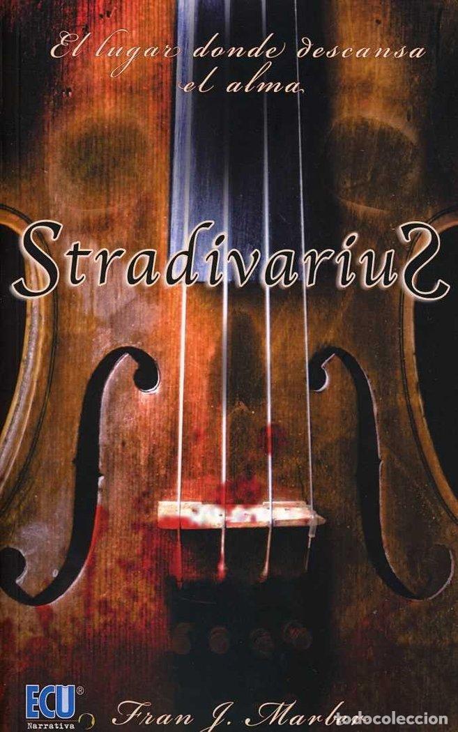 B&uuml;cher: STRADIVARIUS EL LUGAR DONDE DESCANSA EL ALMA - MARTINEZ BERNAL, FRANCISCO JAVIER