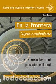 B&uuml;cher: EN LA FRONTERA SUJETO Y CAPITALISMO - ALEMAN, JORGE