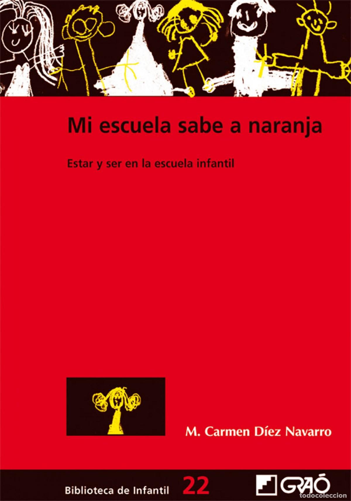Libri: MI ESCUELA SABE A NARANJA - D&iacute;ez Navarro, Mar&iacute;a Del Carmen