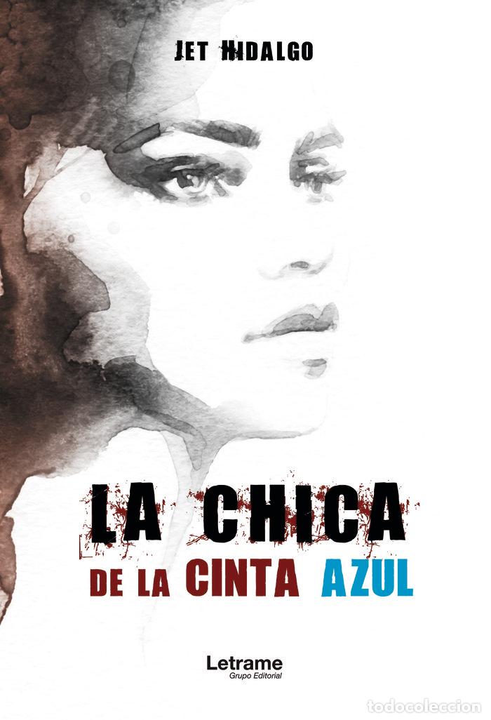 Livres: CHICA DE LA CINTA AZUL,LA - HIDALGO, JET