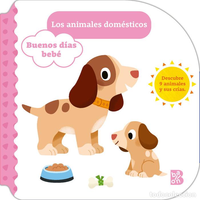 Livres: BUENOS DIAS BEBE LOS ANIMALES DOMESTICOS - BALLON