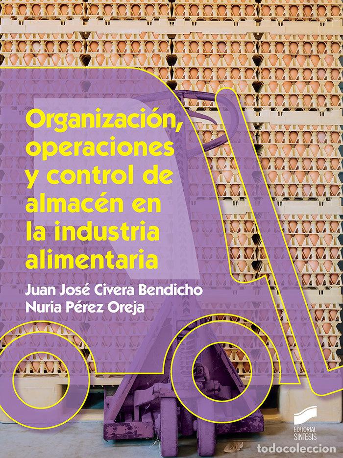 B&uuml;cher: ORGANIZACION, OPERACIONES Y CONTROL DE ALMACEN EN LA INDUSTR - CIVERA BENDICHO, JUAN JOSE